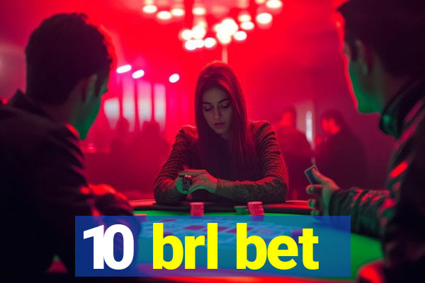 10 brl bet